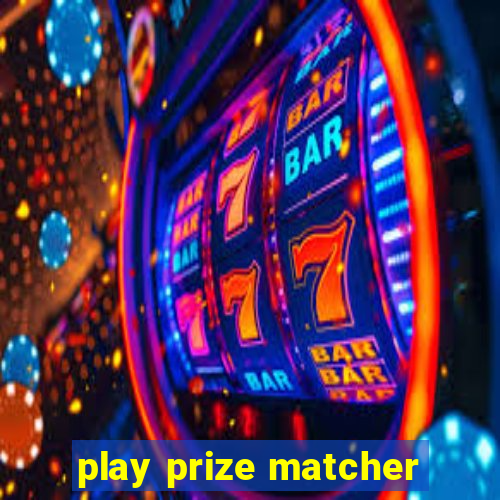 play prize matcher