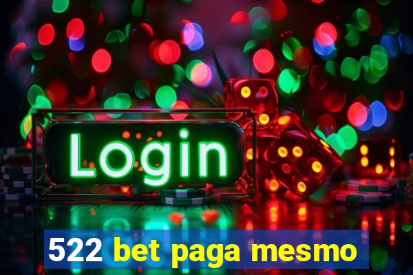 522 bet paga mesmo