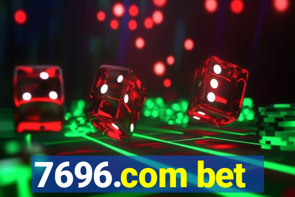 7696.com bet