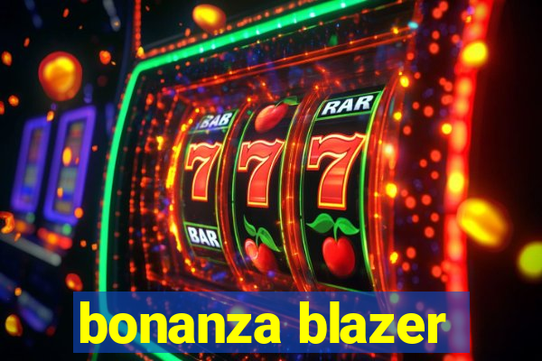 bonanza blazer