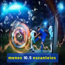 menos 10.5 escanteios