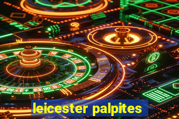 leicester palpites