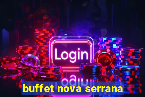 buffet nova serrana