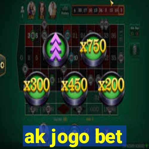 ak jogo bet