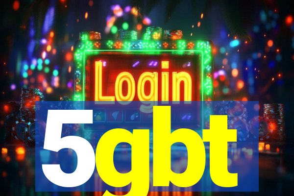 5gbt