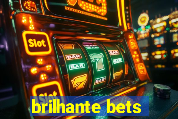 brilhante bets