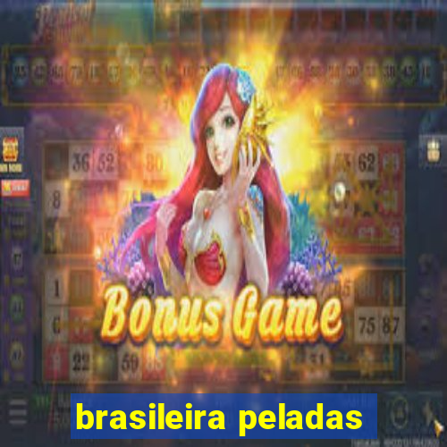 brasileira peladas