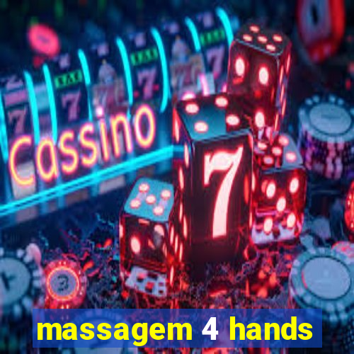 massagem 4 hands