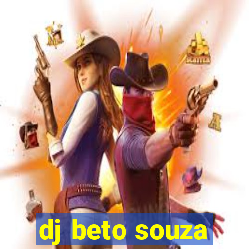 dj beto souza