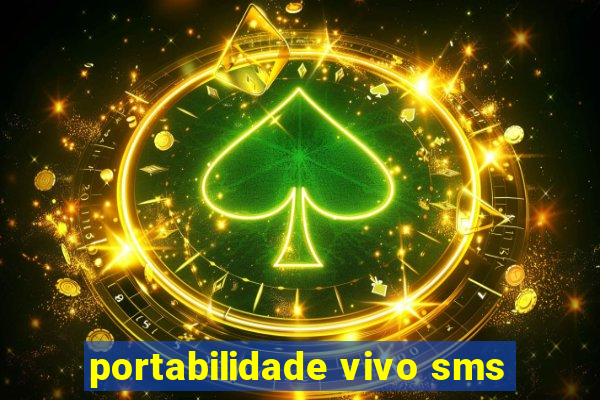 portabilidade vivo sms