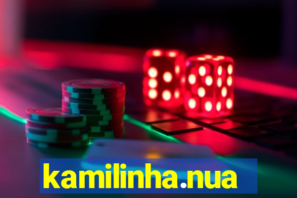 kamilinha.nua