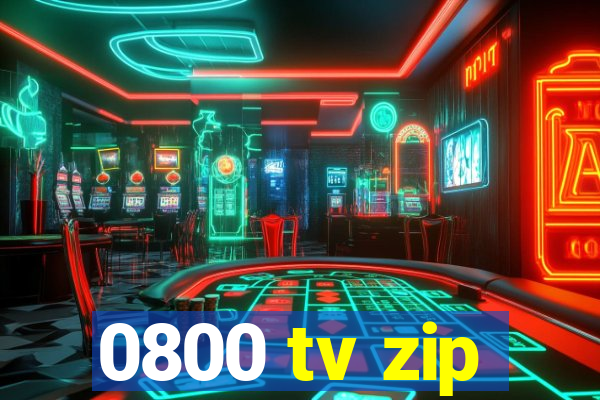 0800 tv zip