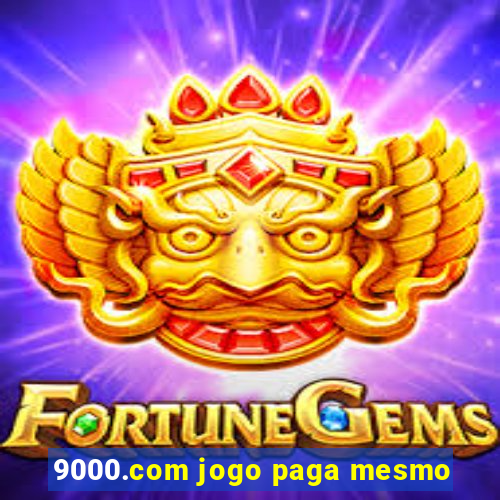 9000.com jogo paga mesmo