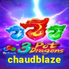 chaudblaze