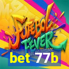 bet 77b