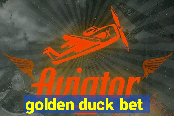 golden duck bet