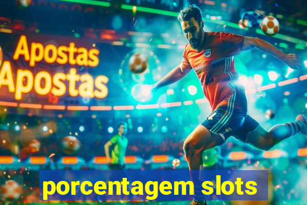 porcentagem slots