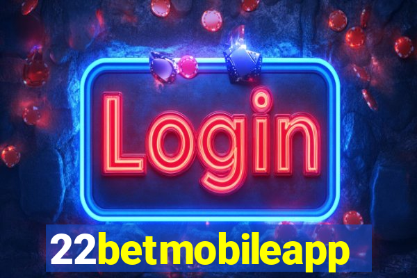 22betmobileapp