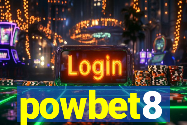 powbet8