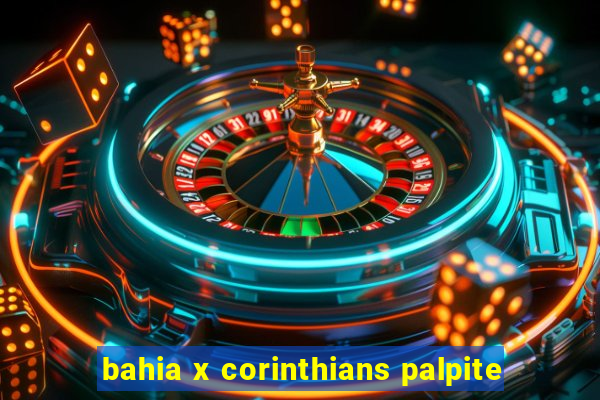 bahia x corinthians palpite