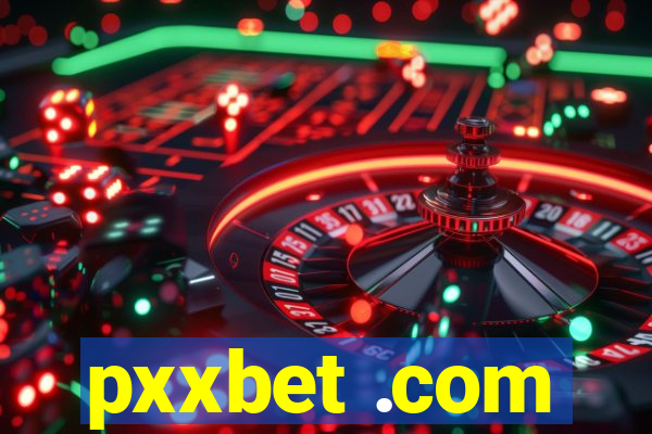 pxxbet .com