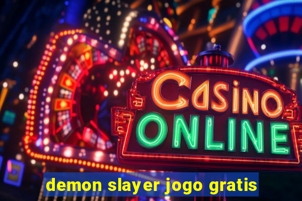 demon slayer jogo gratis