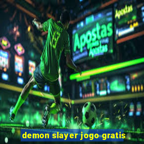 demon slayer jogo gratis