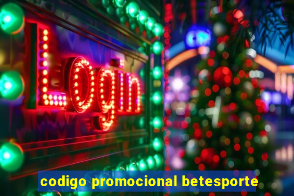 codigo promocional betesporte