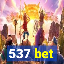 537 bet