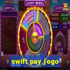 swift pay jogo