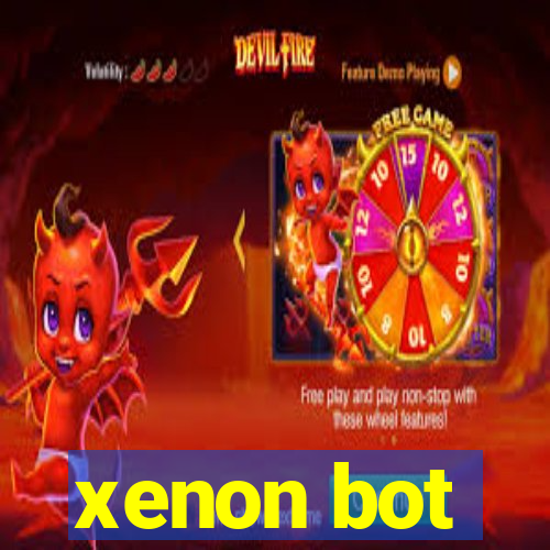 xenon bot