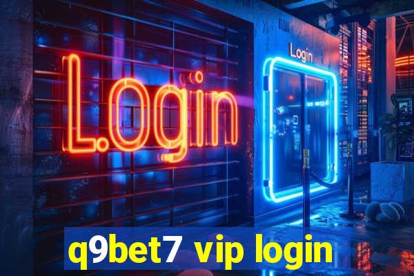 q9bet7 vip login