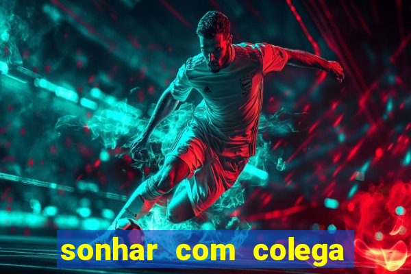 sonhar com colega de trabalho jogo do bicho