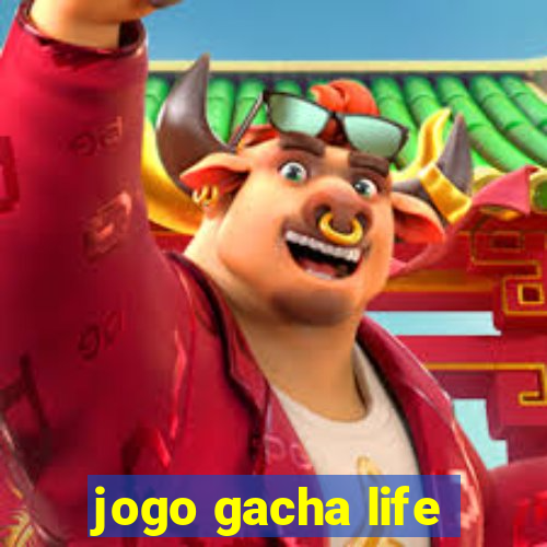 jogo gacha life