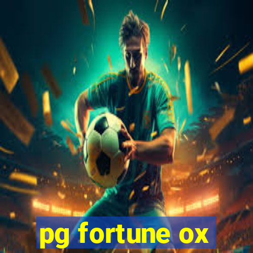 pg fortune ox