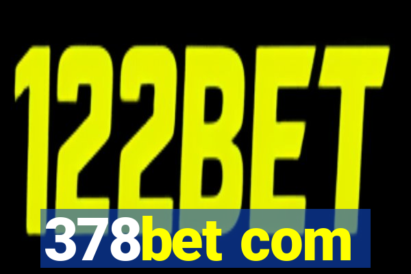 378bet com