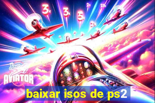 baixar isos de ps2