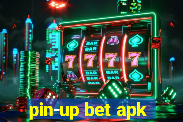 pin-up bet apk