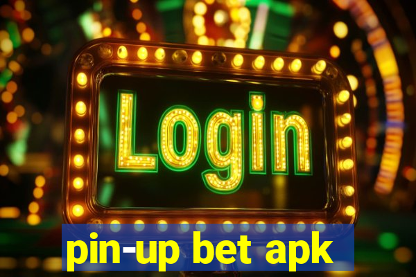 pin-up bet apk