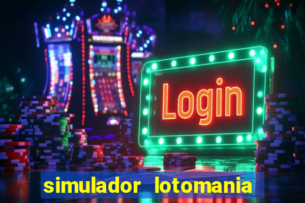 simulador lotomania - lotodicas