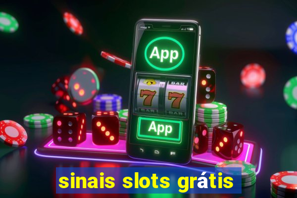 sinais slots grátis