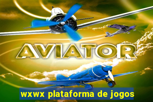 wxwx plataforma de jogos