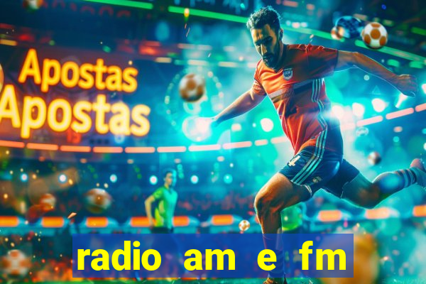 radio am e fm casas bahia