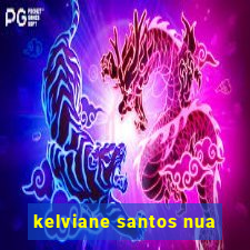 kelviane santos nua