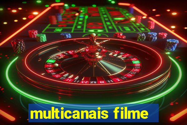 multicanais filme