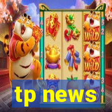 tp news