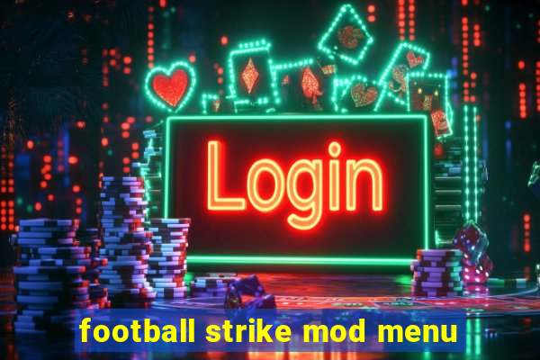 football strike mod menu