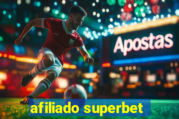 afiliado superbet