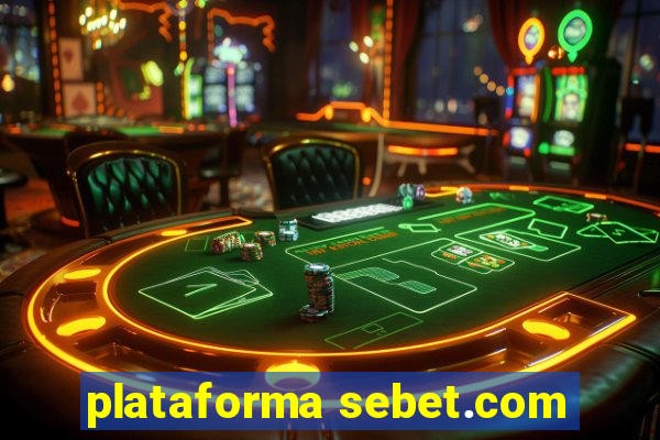 plataforma sebet.com