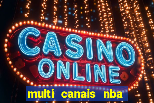 multi canais nba ao vivo